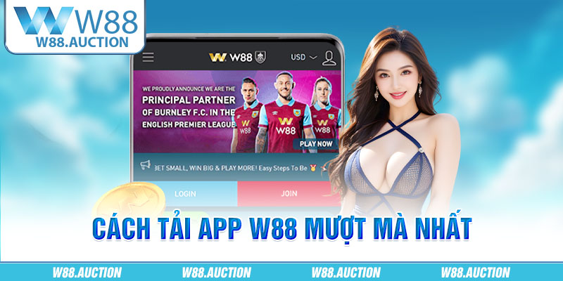 Cách tải app W88 mượt mà nhất